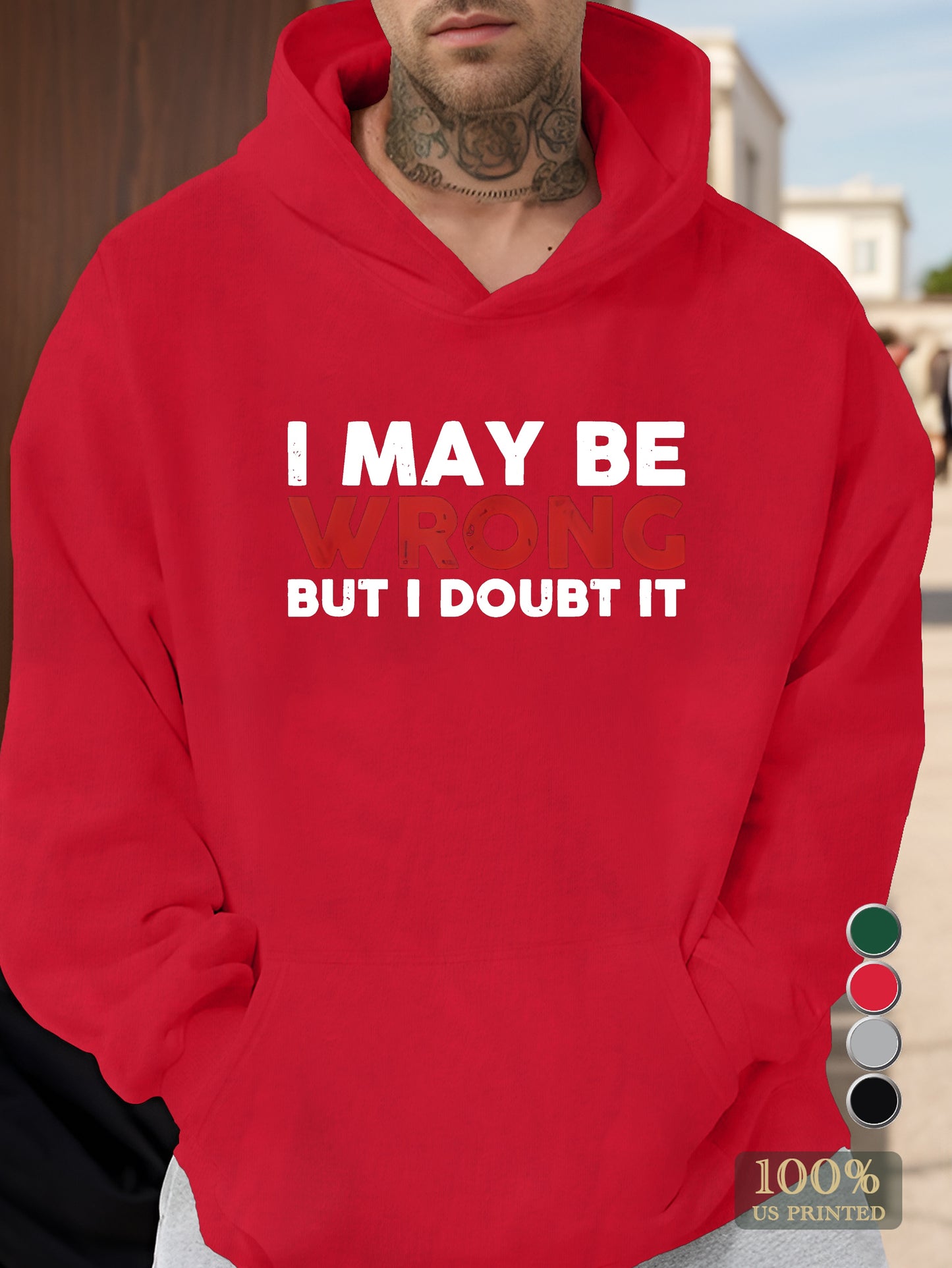 I MAY BE WRONG Men's hooded sweatshirt