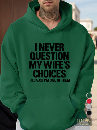 I NEVER QUESTION Men's hooded sweatshirt