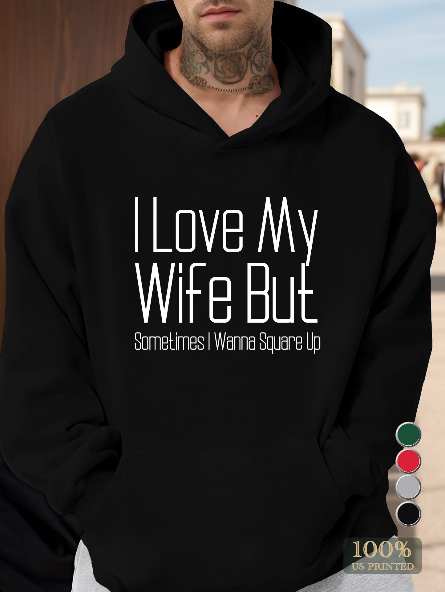 love my wife wanna square up Men's hooded sweatshirt