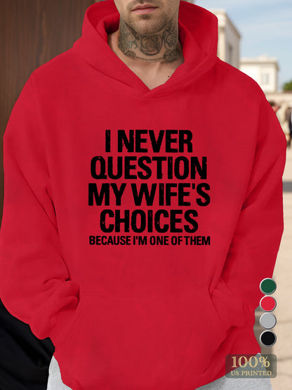 I NEVER QUESTION Men's hooded sweatshirt