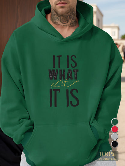 IT IS WHAT ITS Men's hooded sweatshirt