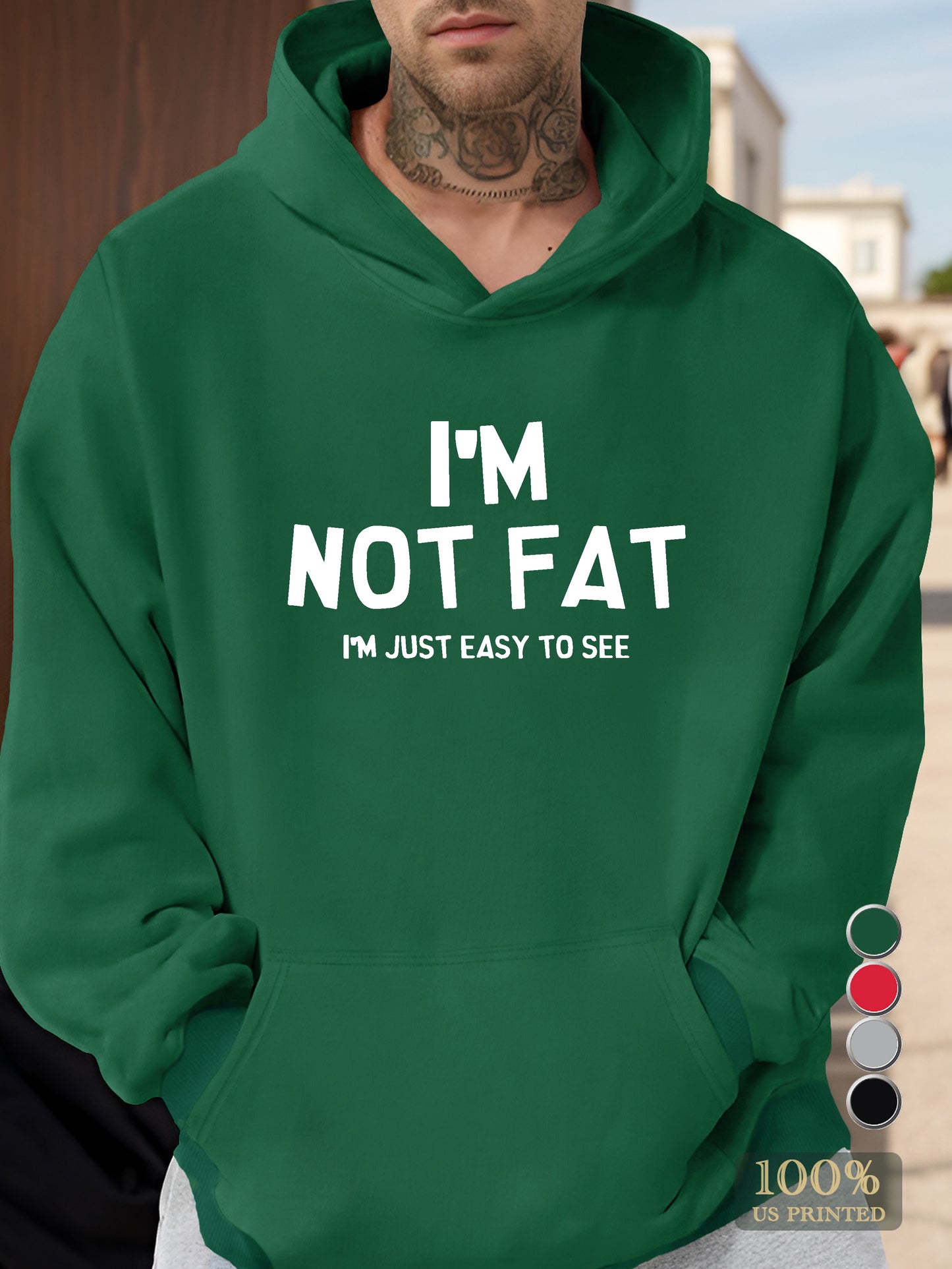 I M NOT FAT Men's hooded sweatshirt