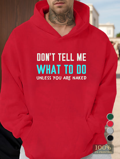 Don t tell me Men's hooded sweatshirt