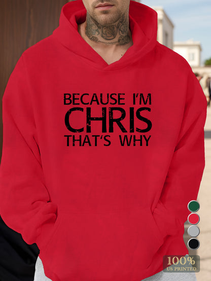 Because I m Chtis That s Why Men's hooded sweatshirt