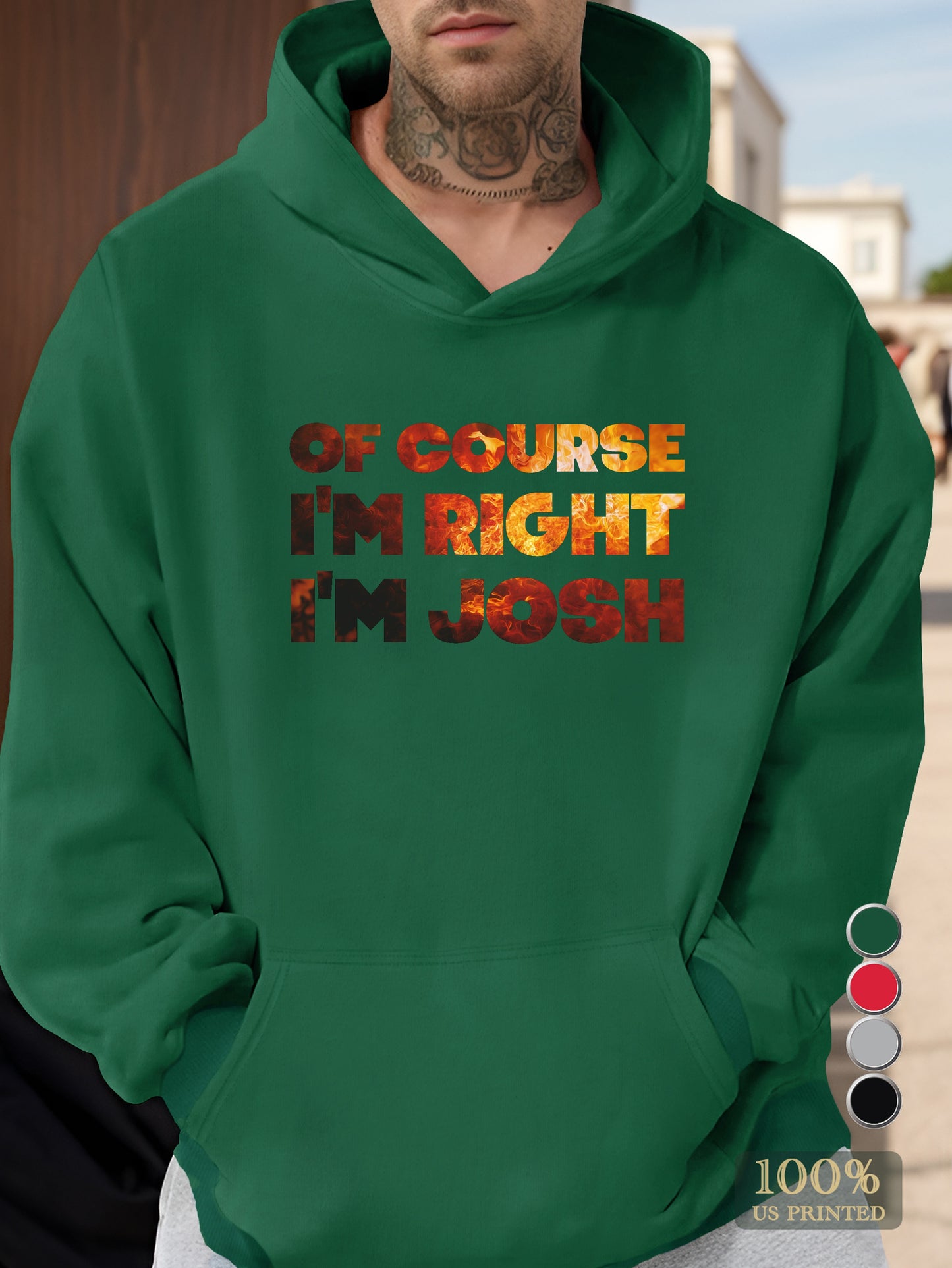 Of Course I m Right I m JOSH Men's hooded sweatshirt