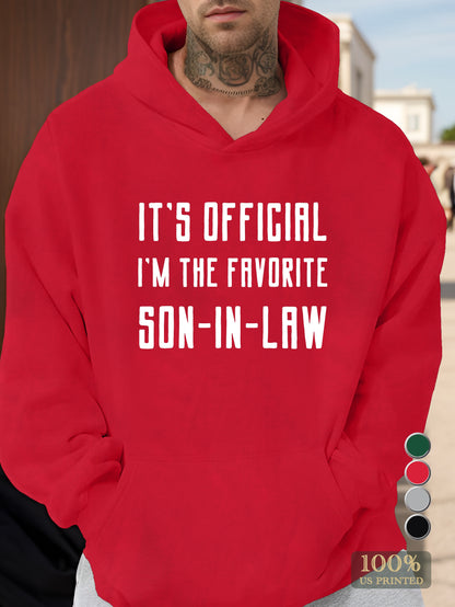 Proudly claiming the favorite son in law title Men's hooded sweatshirt