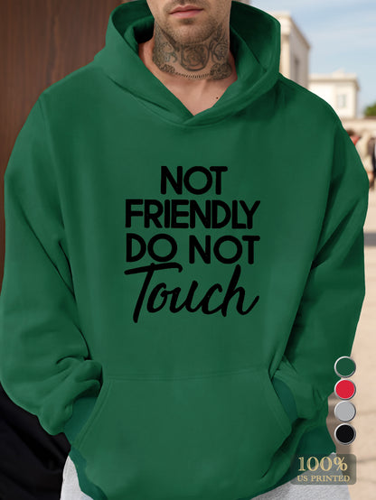 not friendly do not touch Men's hooded sweatshirt