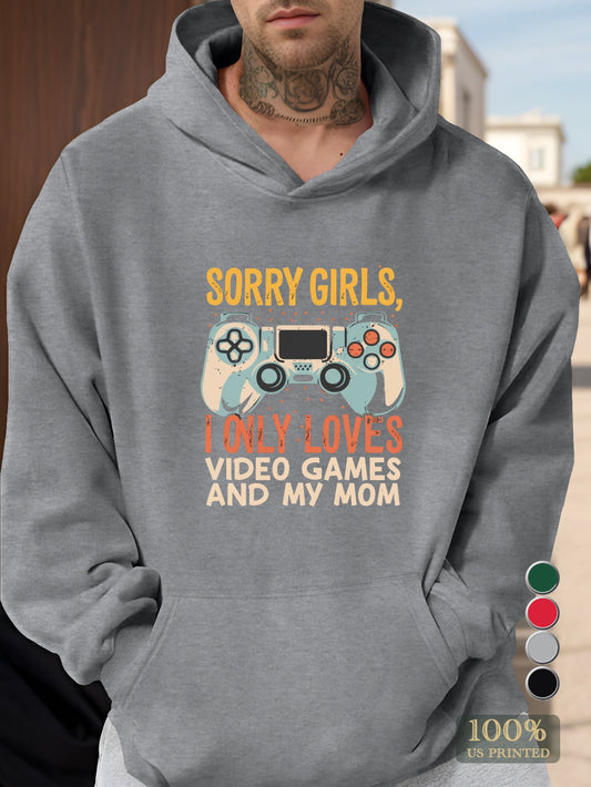 Only love video games and mom Men's hooded sweatshirt