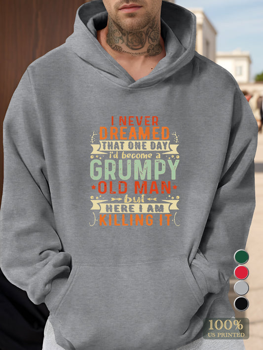 I NEVER DREAMED THAT ONE DAY Men's hooded sweatshirt