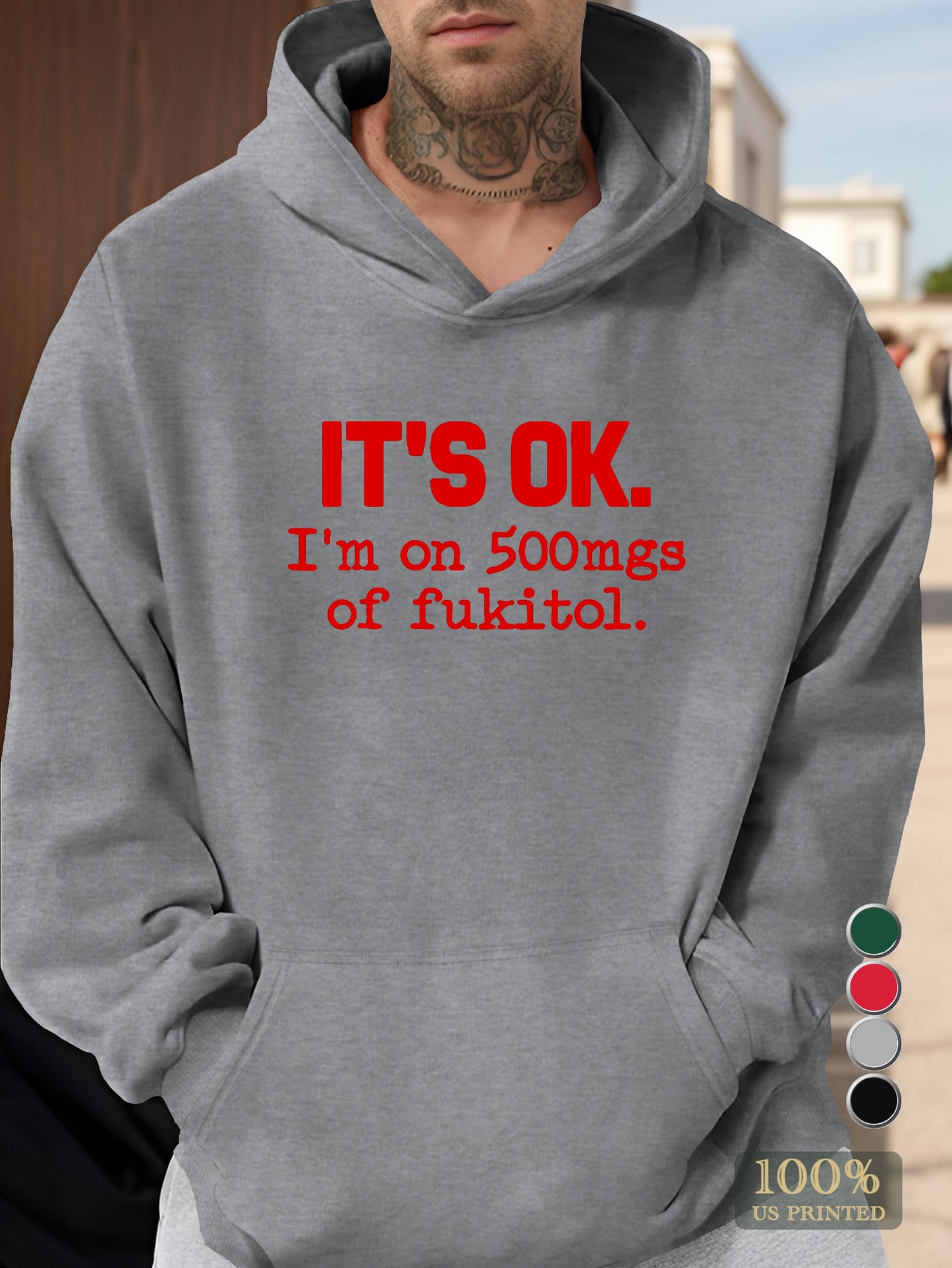 IT S OK Men's hooded sweatshirt