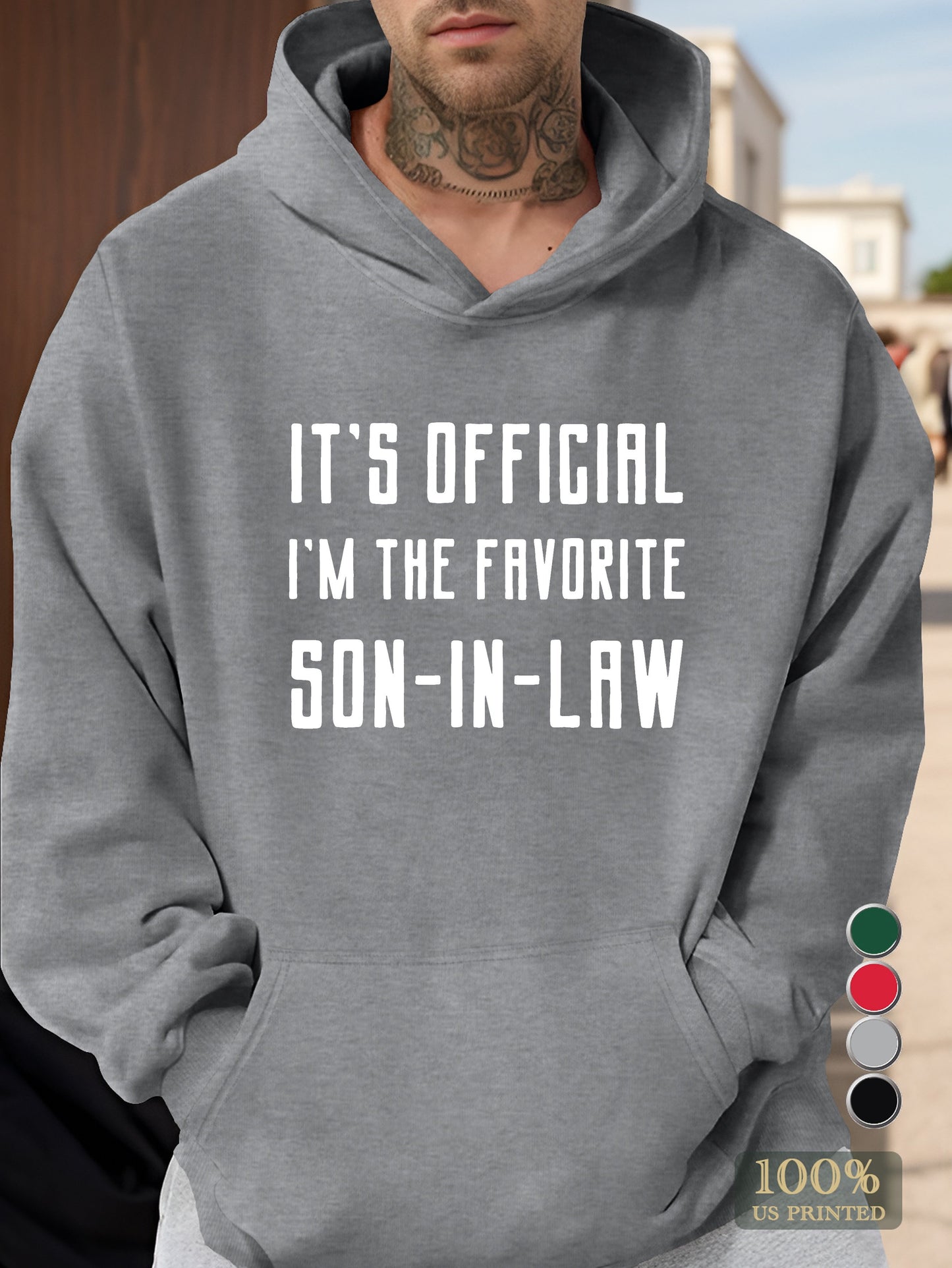 Proudly claiming the favorite son in law title Men's hooded sweatshirt