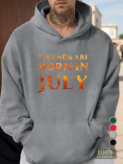 LEGENDS ARE BORN IN JULY Men's hooded sweatshirt